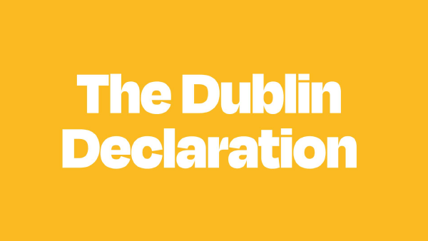 The Dublin Declaration The Dublin Declaration